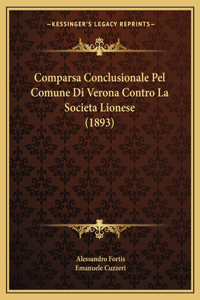 Comparsa Conclusionale Pel Comune Di Verona Contro La Societa Lionese (1893)
