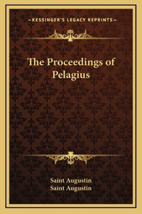 The Proceedings of Pelagius