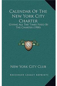 Calendar Of The New York City Charter