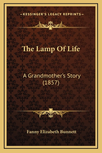 The Lamp Of Life