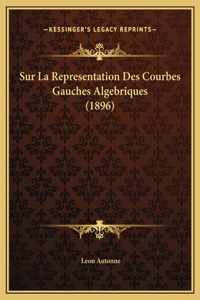 Sur La Representation Des Courbes Gauches Algebriques (1896)