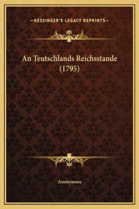 An Teutschlands Reichsstande (1795)