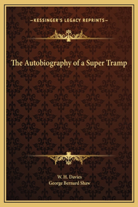 The Autobiography of a Super Tramp