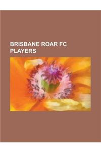 Brisbane Roar FC Players