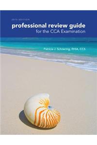 Professional Review Guide for the Cca Examination, 2015 Edition (with Premium Web Site, 2 Terms (12 Months) Printed Access Card)