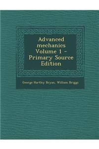 Advanced Mechanics Volume 1