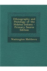 Ethnography and Philology of the Hidatsa Indians
