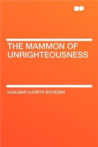 The Mammon of Unrighteousness