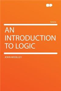 An Introduction to Logic