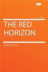The Red Horizon