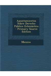 Apuntamientos Sobre Derecho Publico Eclesiastico