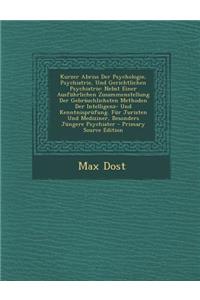 Kurzer Abriss Der Psychologie, Psychiatrie, Und Gerichtlichen Psychiatrie