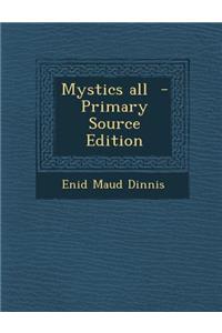 Mystics All - Primary Source Edition