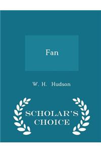 Fan - Scholar's Choice Edition