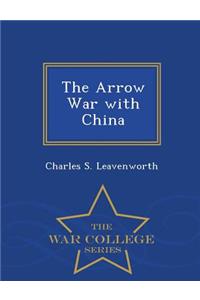 Arrow War with China - War College Series