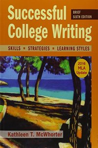 Successful College Writing, Brief with 2016 MLA Update [With Access Code]