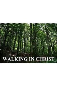 Walking in Christ 2018