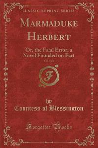 Marmaduke Herbert, Vol. 2 of 2
