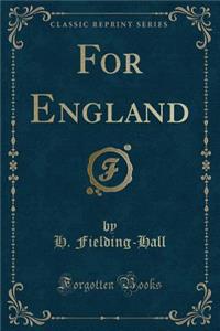 For England (Classic Reprint)