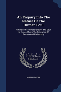 An Enquiry Into The Nature Of The Human Soul