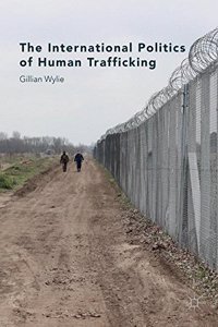 The International Politics of Human Trafficking