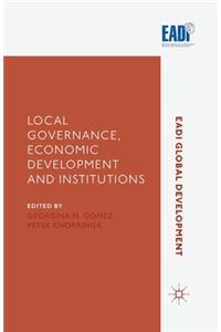 Local Governance, Economic Development and Institutions