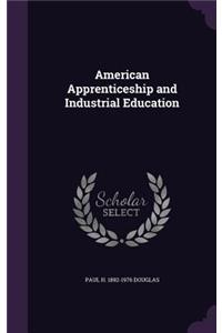 American Apprenticeship and Industrial Education