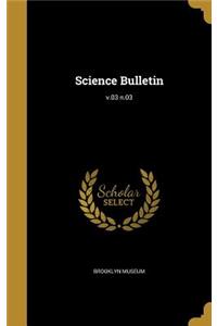 Science Bulletin; V.03 N.03