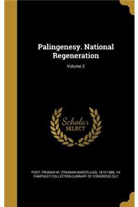 Palingenesy. National Regeneration; Volume 2