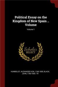 Political Essay on the Kingdom of New Spain .. Volume; Volume 1