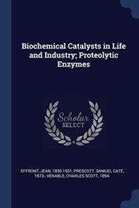 BIOCHEMICAL CATALYSTS IN LIFE AND INDUST