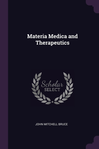 Materia Medica and Therapeutics