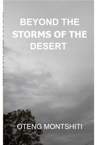 beyond the storms of the desert