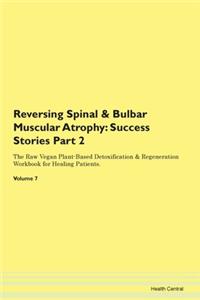 Reversing Spinal & Bulbar Muscular Atrophy