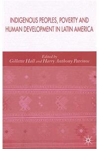 Indigenous Peoples, Poverty and Human Development in Latin America