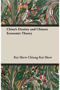 China's Destiny and Chinese Economic Theory