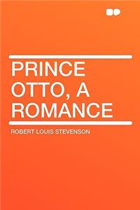 Prince Otto, a Romance