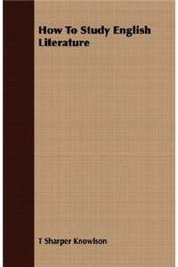 How To Study English Literature