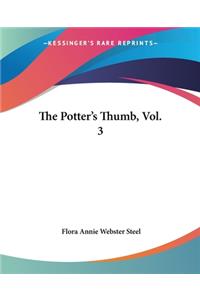 The Potter's Thumb, Vol. 3