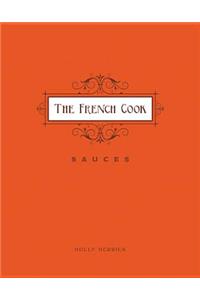 The French Cook: Sauces