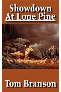 Showdown At Lone Pine
