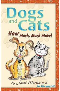 Dogs and Cats Hear Much, Much More!