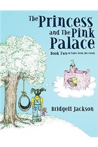 The Princess and The Pink Palace