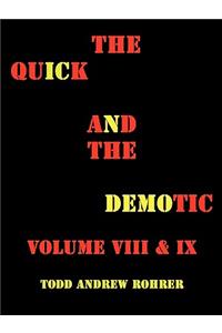 Quick and the Demotic