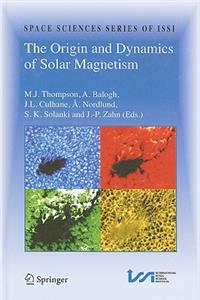 Origin and Dynamics of Solar Magnetism