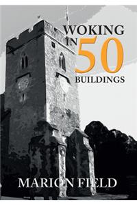 Woking in 50 Buildings