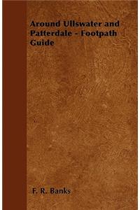 Around Ullswater and Patterdale - Footpath Guides, No. 62