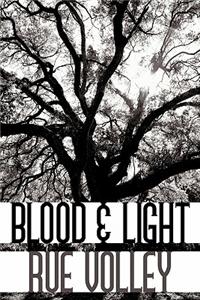 Blood & Light