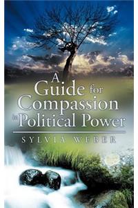 Guide for Compassion in Political Power