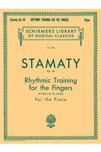 Rhythmic Training for the Fingers, Op. 36